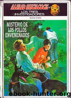(Los Tres Investigadores II 02) Misterio De Los Pollos Envenenados by Megan Stine