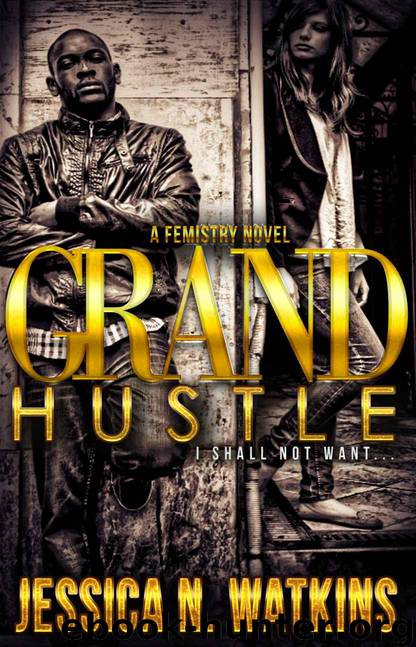 (Love, Sex, Lies - Part 3) Grand Hustle by Jessica Watkins