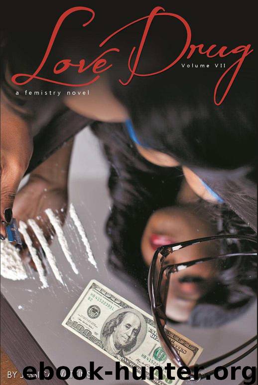 (Love, Sex, Lies - Part 4) Love Drug by Jessica N. Watkins