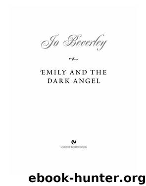 (Lovers and Ladies, #4) Emily and the Dark Angel by Jo Beverley