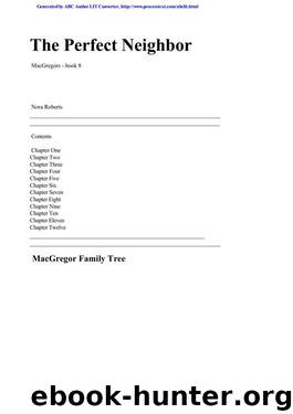 (MacGregors #11) The Perfect Neighbor by Nora Roberts