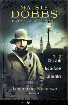(Maisie Dobbs Investigadora Privada 01) El caso de los soldados sin nombre by Jacqueline Winspear