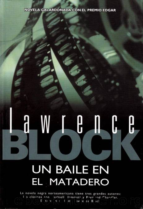 (Matt Scudder 09) Un Baile En El Matadero by Lawrence Block