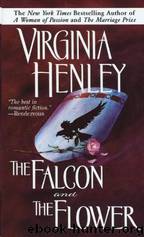 (Medieval Plantagenet, #1) The Falcon and the Flower by Virginia Henley