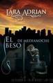 (Midnight Breed 01) El Beso De Medianoche by Lara Adrian
