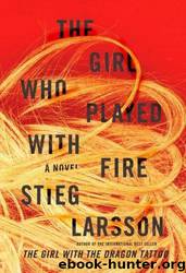 (Millenium 02) The Girl Who Played With Fire by Stieg Larsson