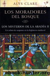 (Misterios De Hawkenlye 02) Los moradores del bosque by Alys Clare