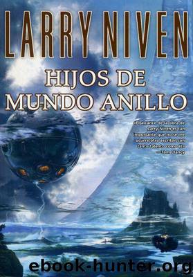 (Mundo Anillo 04) Hijos Del Mundo Anillo(c.2) by Larry Niven