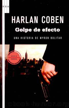 (Myron Bolitar 02) Golpe de efecto(c.2) by Harlan Coben