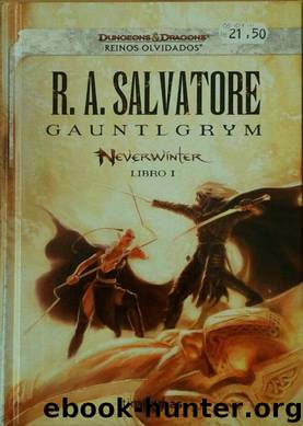 (Neverwinter 01) Gauntlgrym by R. A. Salvatore