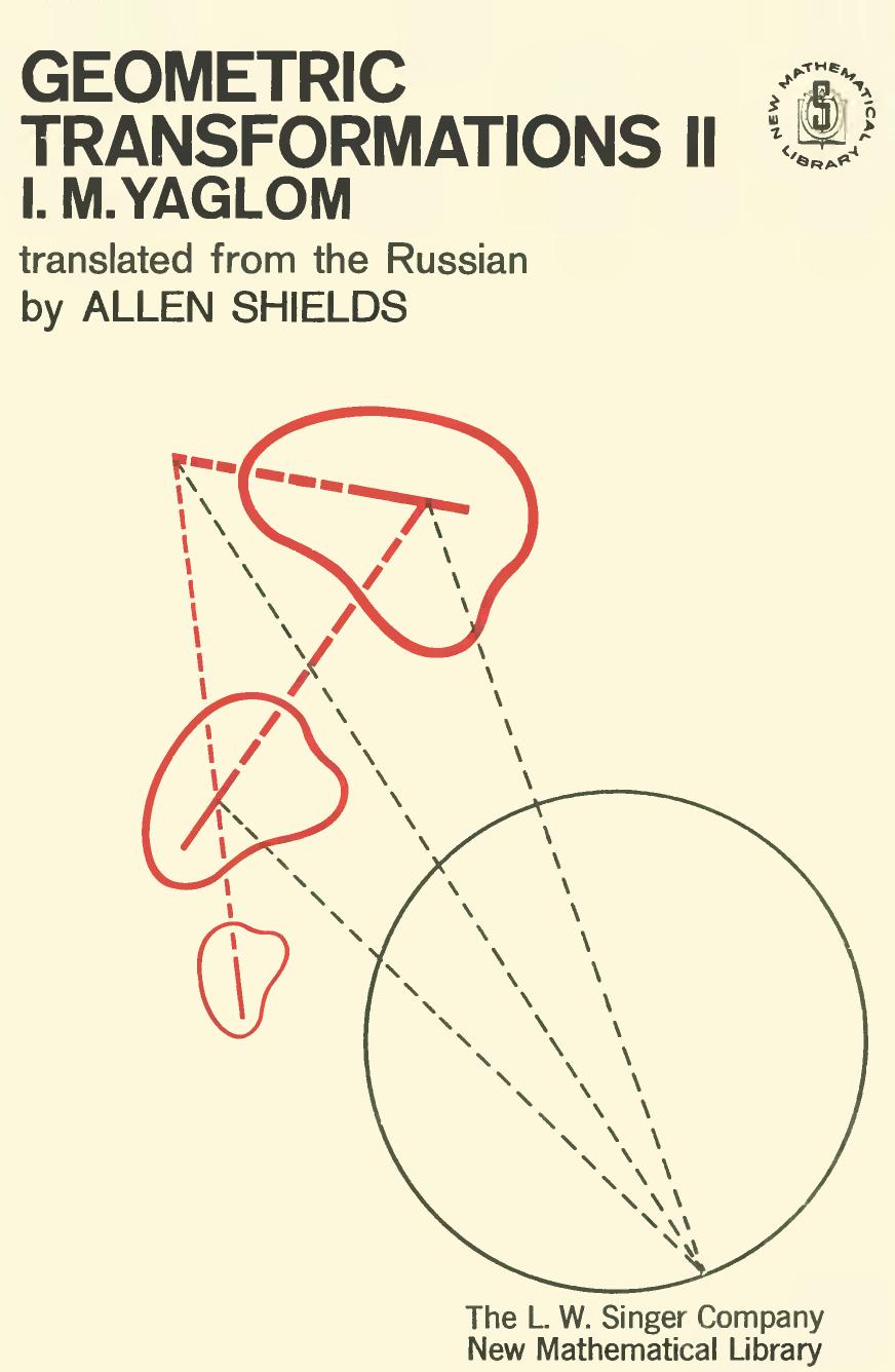 (New Mathematical Library Bk. 2) I. M. Yaglom by Geometric Transformations II -MAA (1968)