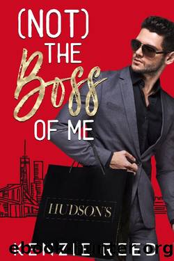 (Not) The Boss of Me: A Billionaire Boss Romantic Comedy by Kenzie Reed