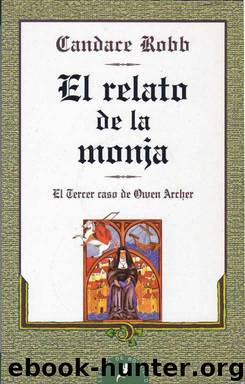 (Owen Archer 03) El Relato De La Monja by Candace Robb