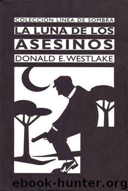 (Parket 16) La Luna De Los Asesinos by Donald E. Westlake