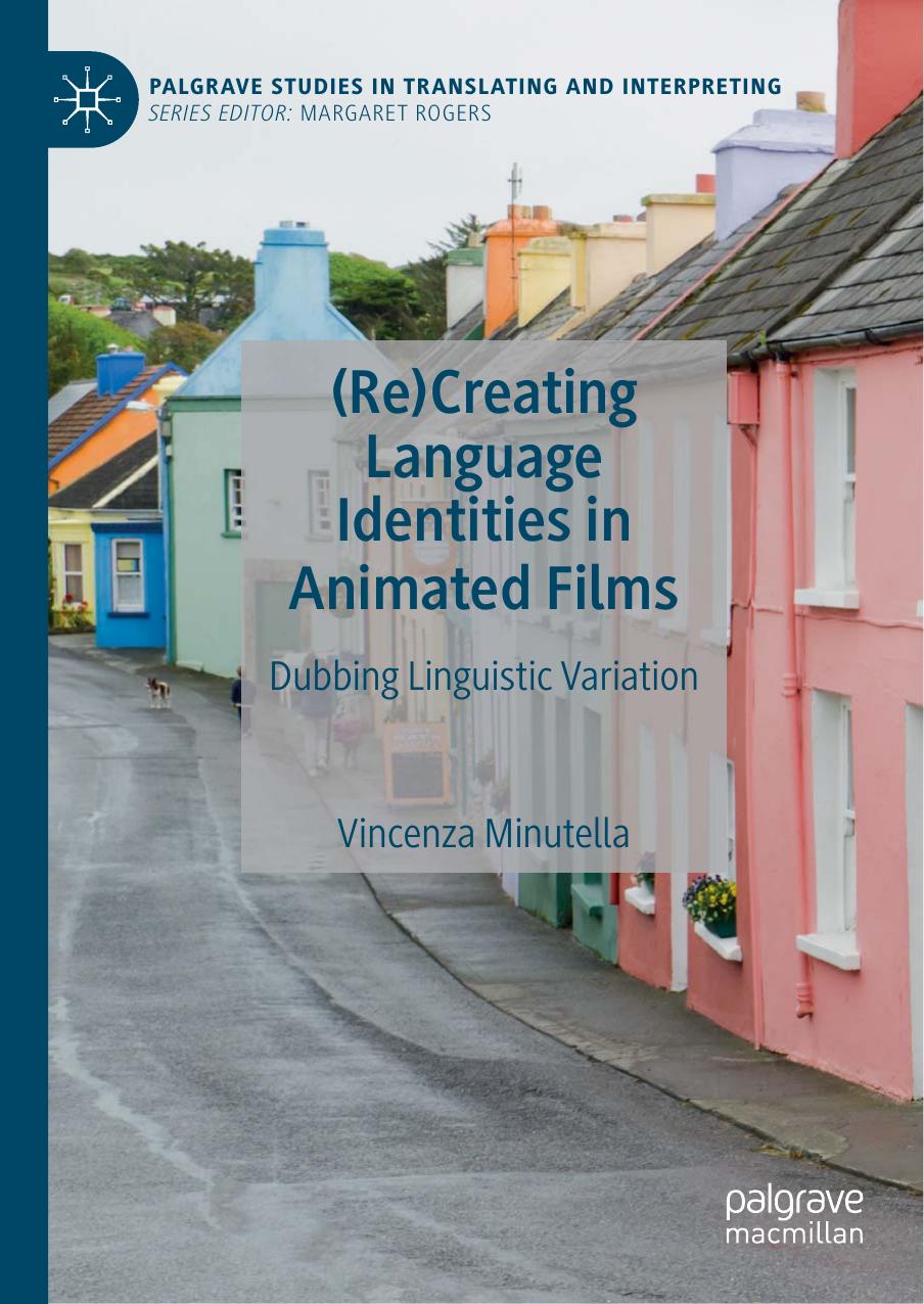 (Re)Creating Language Identities in Animated Films: Dubbing Linguistic Variation by Unknow