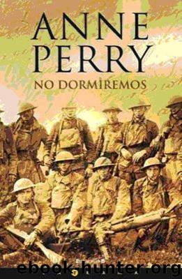 (Reavley 05) No Dormiremos by Anne Perry