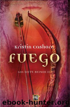 (Siete Reinos 02) Fuego by Kristin Cashore