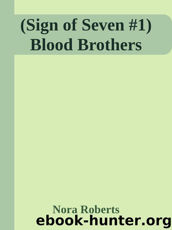 (Sign of Seven #1) Blood Brothers by Nora Roberts