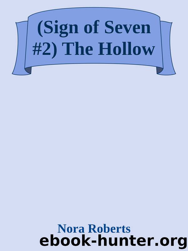 (Sign of Seven #2) The Hollow by Nora Roberts