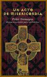 (Sor Fidelma 08) Un Acto De Misericordia by Peter Tremayne