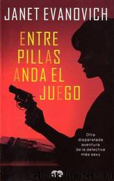 (Stephanie Plum 04) Entre Pillas Anda El Juego by Janet Evanovich