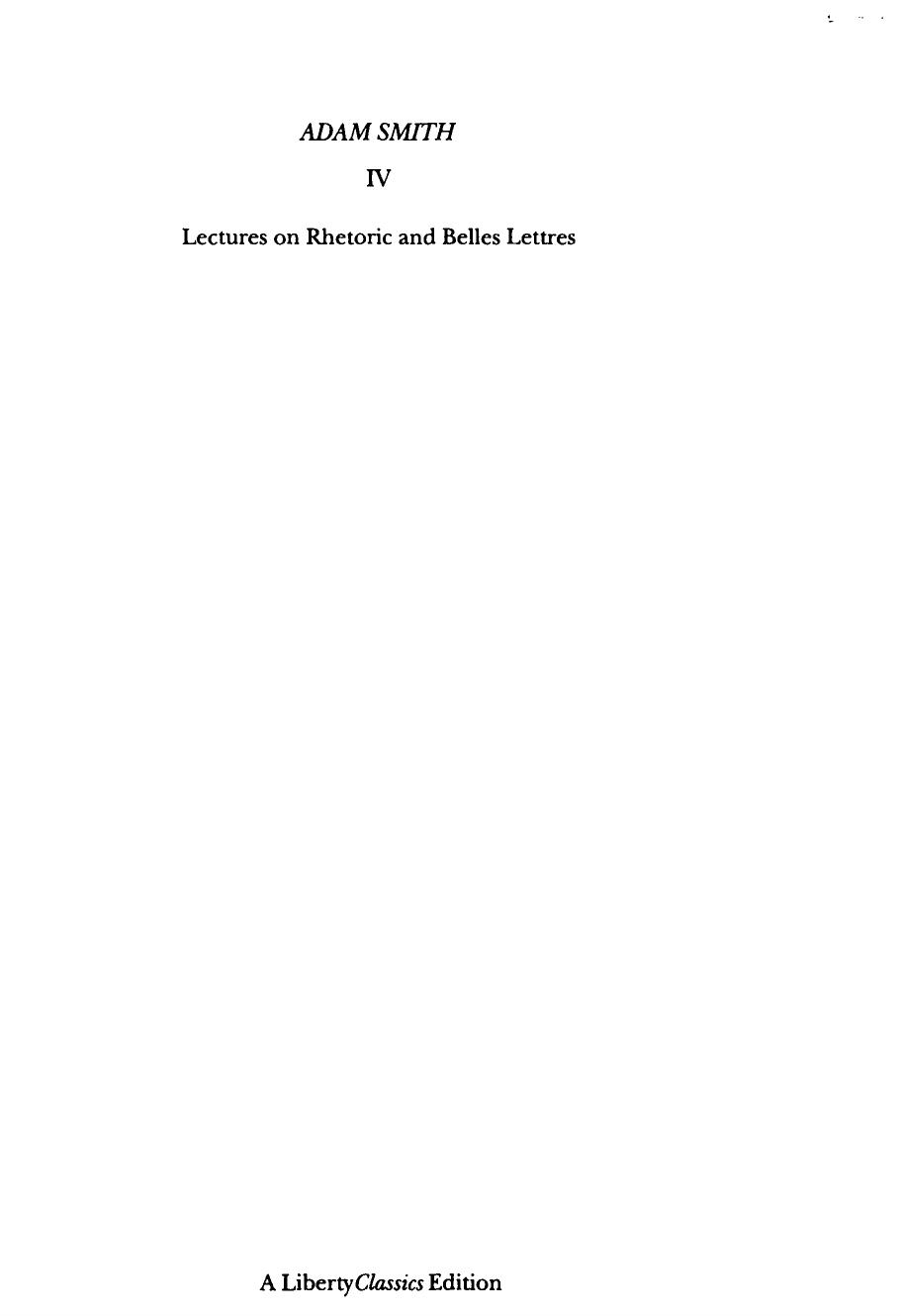 (The Glasgow Edition of the Works and Correspondence of Adam Smith, Vol. 5) ADAM SMITH by Lectures on Rhetoric & Belles Lettres -Liberty Fund Inc. (1985)