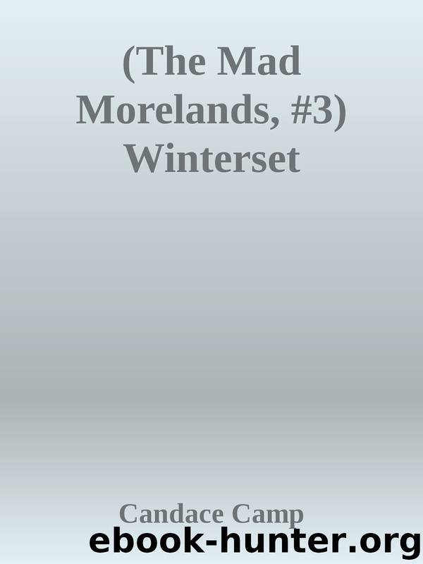 (The Mad Morelands, #3) Winterset by Candace Camp