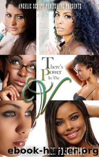 (There's Power in the...) V by Takerra Allen