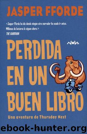(Thursday Next 02) Perdida En Un Buen Libro by Jasper Fforde