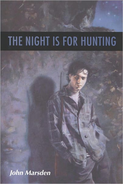 (Tomorrow #6) The Night is for Hunting by John Marsden