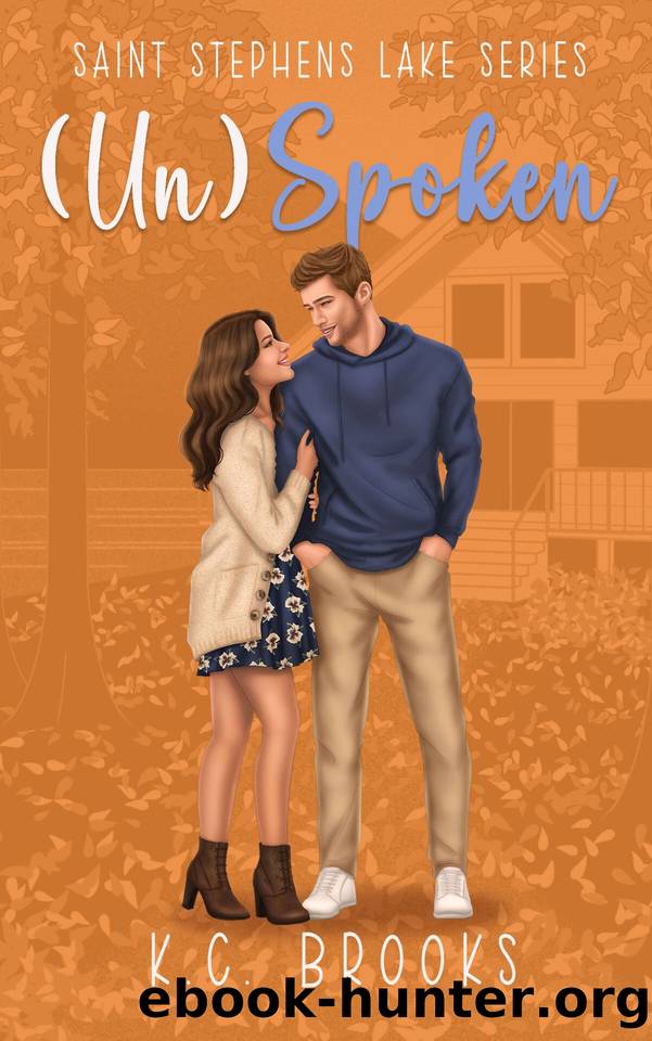 (Un)Spoken: A Brother's Best Friend, Single Parent Romance (Saint Stephen's Lake: Book 3) (Saint Stephens Lake) by K.C. Brooks