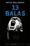 (Vampire Tales 01) 13 Balas by David Wellinghton