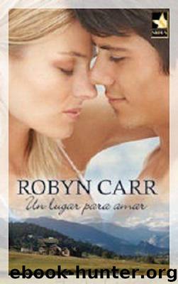 (Virgin River 02) Un Lugar Para Amar by Robyn Carr