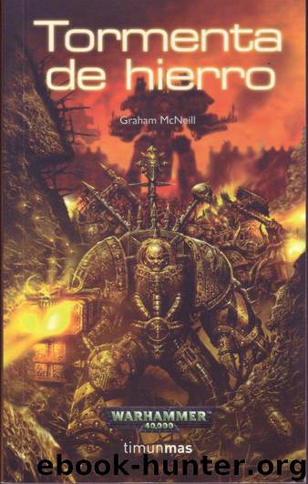 (Warhammer 40000) Tormenta de hierro by Graham Mcneill