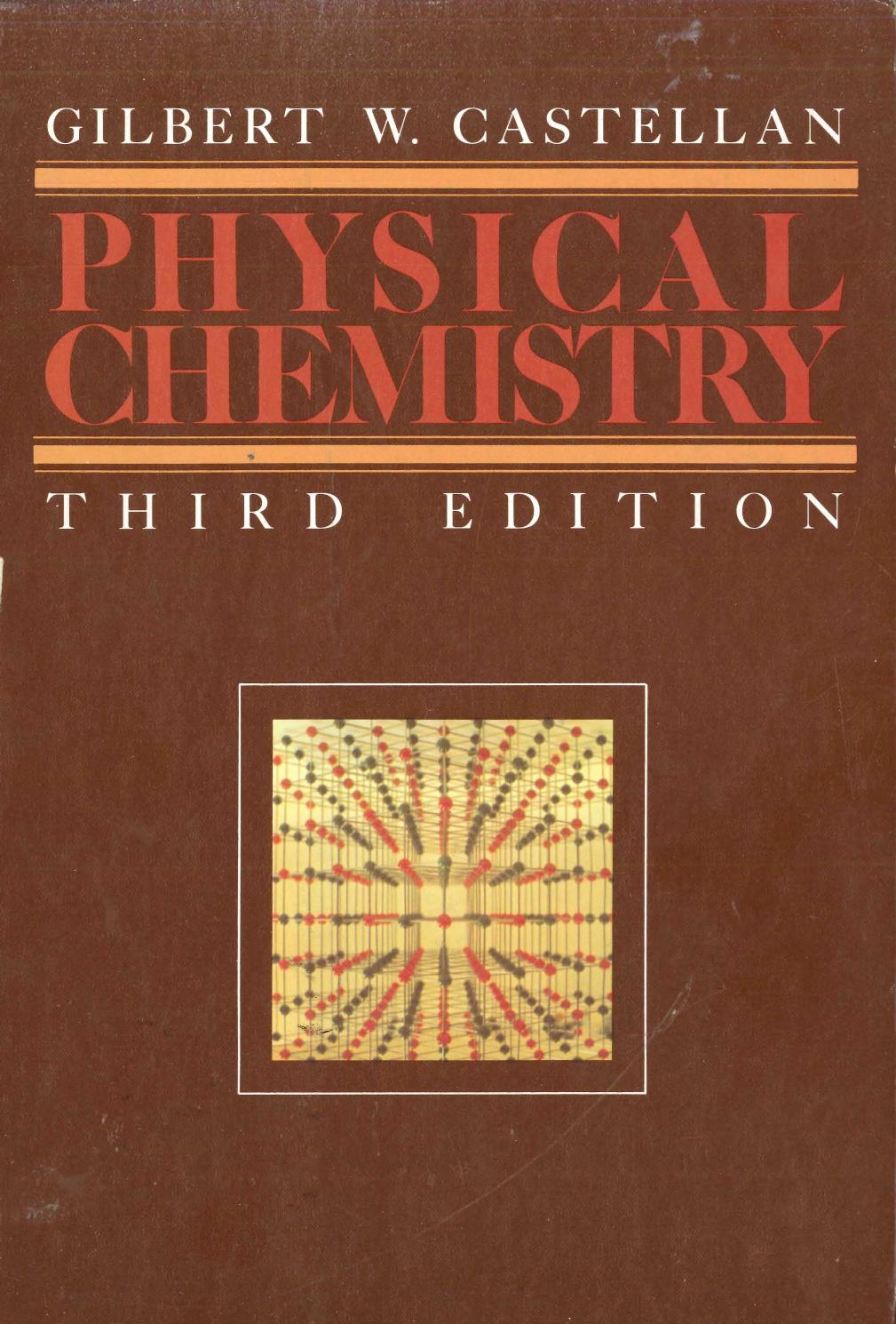 (World student series) Gilbert William Castellan by Physical chemistry-Addison-Wesley (1983)