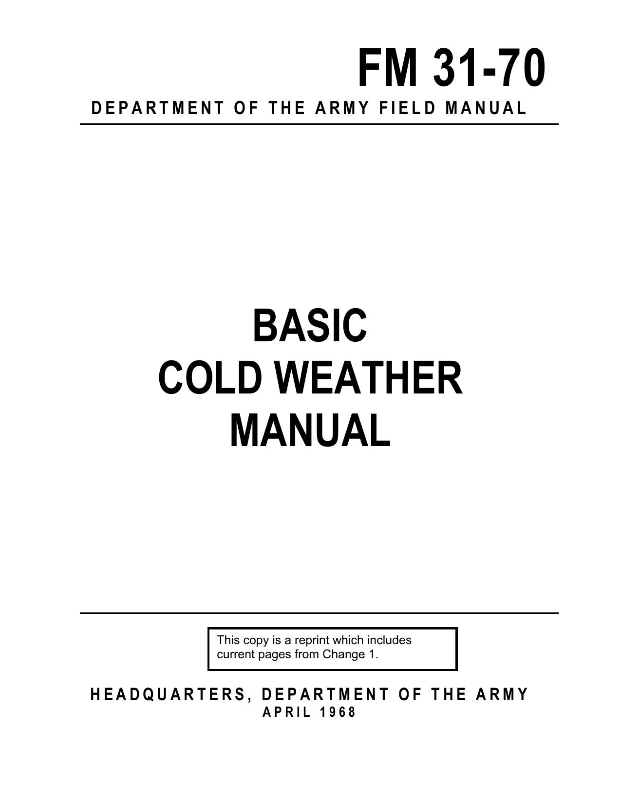 (eBook - English - Military) US Army - Field Manual FM 31-70 by Basic cold weather manual APR1968