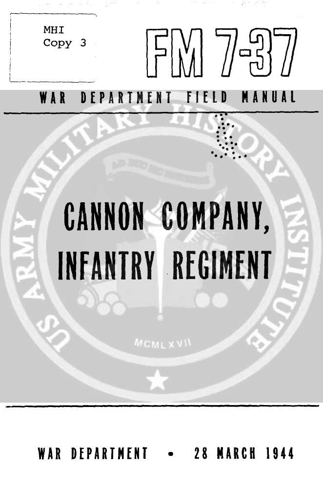 (eBook - English - Military) US Army - Field Manual FM 7-37 by Cannon Company Infantry Regiment Mar1944