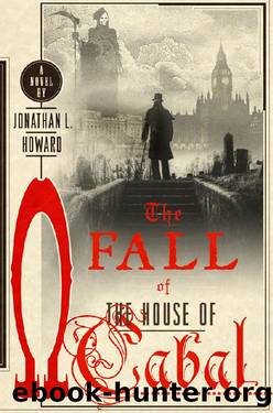 (eng) Jonathan L. Howard - Johannes Cabal 05 by The Fall of the House of Cabal