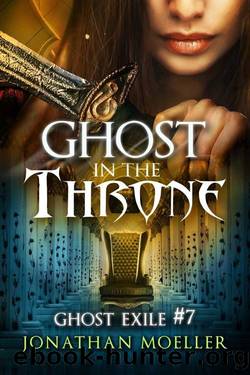 (eng) Jonathan Moeller - Ghost Exile 07 by Ghost in the Throne