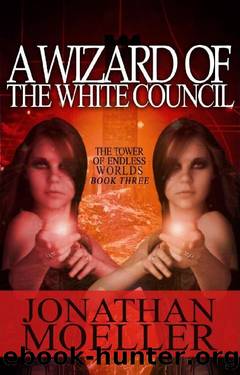 (eng) Jonathan Moeller - Tower of Endless Worlds 03 by A Wizard of the White Council