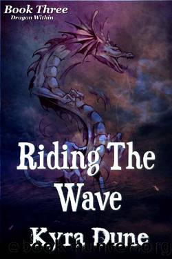 (eng) Kyra Dune - Dragon Within 03 by Riding the Wave