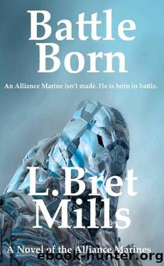 (eng) L. Bret Mills - Alliance Marines 02 by Battle Born