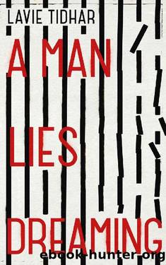 (eng) Lavie Tidhar by A Man Lies Dreaming