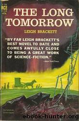 (eng) Leigh Brackett by The Long Tomorrow