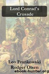 (eng) Leo Frankowski - Adventures of Conrad Stargard 08 by Lord Conrad's Crusade