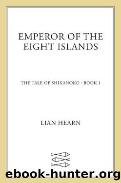 (eng) Lian Hearn - Tale of Shikanoko 01 by Emperor of the eight islands