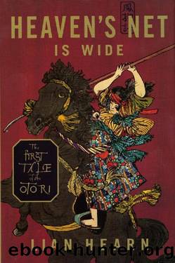 (eng) Lian Hearn - Tales of The Otori 00 by Heaven's Net Is Wide