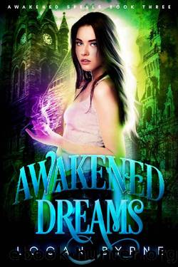 (eng) Logan Byrne - Awakened Spells 03 by Awakened Dreams