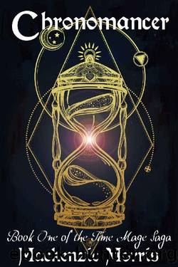 (eng) Mackenzie Morris - Time Mage Saga 01 by Chronomancer (2018)