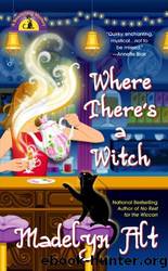 (eng) Madelyn Alt - Bewitching Mystery 05 by Where There's a Witch